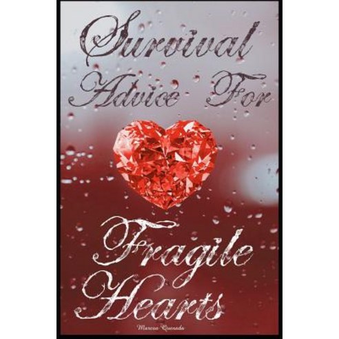 (영문도서) Survival Advice For Fragile Hearts Paperback, Independently Published, English, 9781090219886