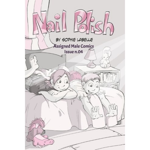 Nail Polish: Assigned Male Comics Issue n.04 Paperback, Independently Published, English, 9798735294245