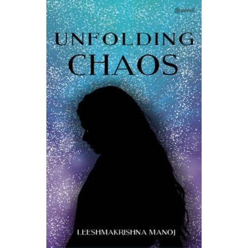(영문도서) Unfolding Chaos Paperback, Pencil (One Point Six Techn..., English, 9789356101104