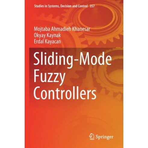 (영문도서) Sliding-Mode Fuzzy Controllers Paperback, Springer, English, 9783030691844