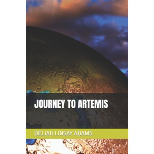 (영문도서) Journey to Artemis Paperback, Independently Published, English, 9781082796593