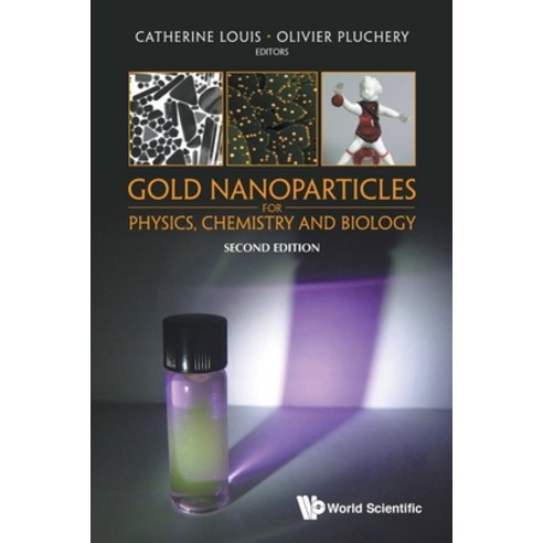 (영문도서) Gold Nanoparticles for Physics Chemistry and Biology (Second Edition) Paperback, World Scientific Publishing..., English, 9781800616332