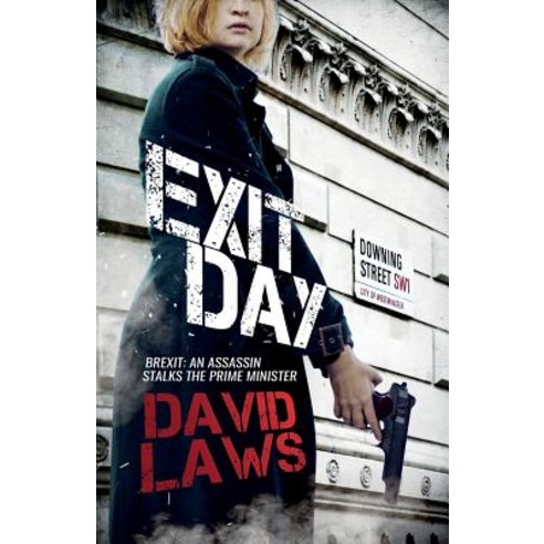 (영문도서) Exit Day: Brexit; An Assassin Stalks the Prime Minister Paperback, Troubador Publishing, English, 9781789016857