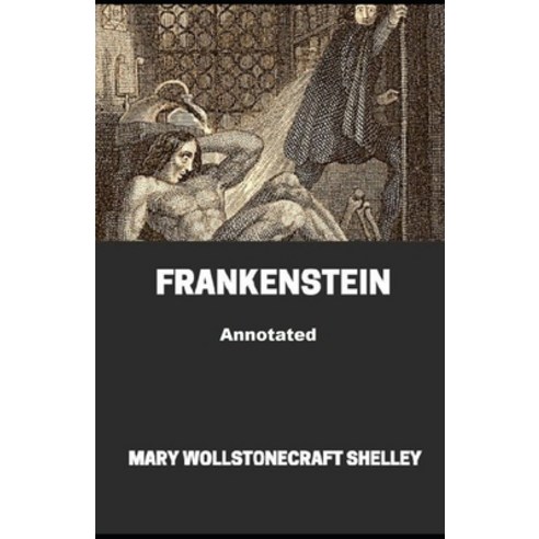 Frankenstein Annotated Paperback, Independently Published, English, 9798740783499