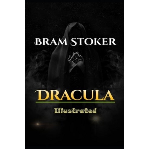Dracula Illustrated: By Bram Stoker Paperback, Independently Published, English, 9798562230461
