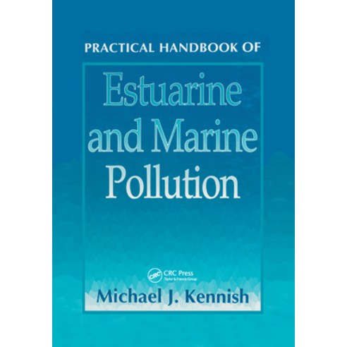 (영문도서) Practical Handbook of Estuarine and Marine Pollution Paperback, CRC Press, English, 9780367401191