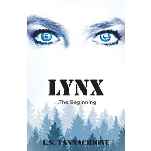 (영문도서) LYNX...The Beginning Paperback, Newman Springs Publishing, ..., English, 9781636924540
