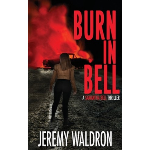 (영문도서) Burn in Bell Paperback, Sugarhouse Press LLC, English, 9781953570048