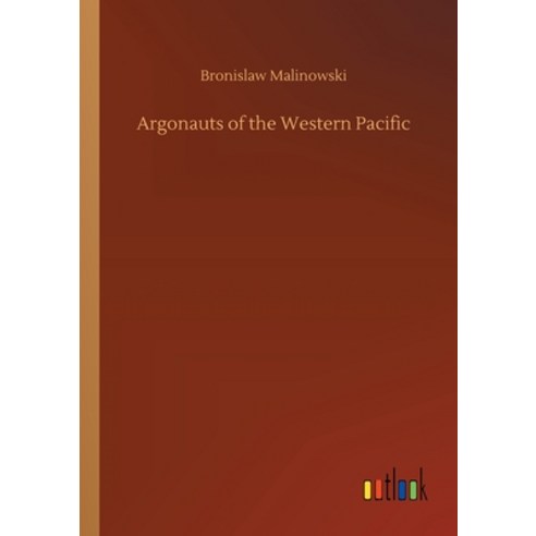 Argonauts of the Western Pacific Paperback, Outlook Verlag