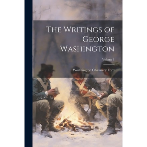 (영문도서) The Writings of George Washington; Volume 1 Paperback, Legare Street Press, English, 9781022207578