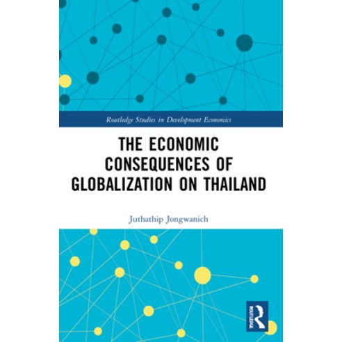 (영문도서) The Economic Consequences of Globalization on Thailand Paperback, Routledge, English, 9780367699734