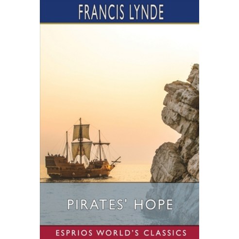 (영문도서) Pirates'' Hope (Esprios Classics) Paperback, Blurb, English, 9798210624239