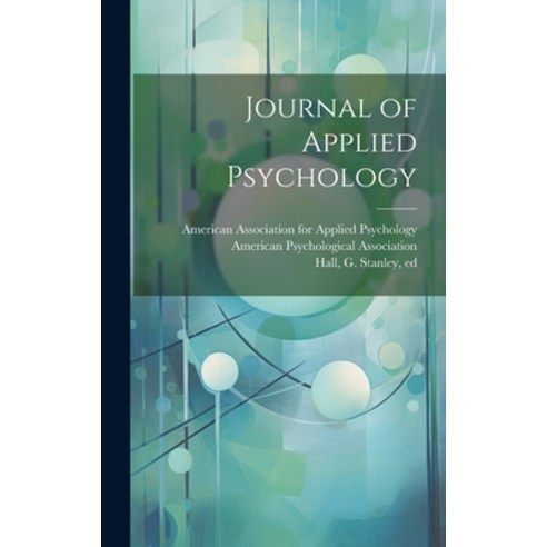 (영문도서) Journal of Applied Psychology Hardcover, Legare Street Press, English, 9781019755433