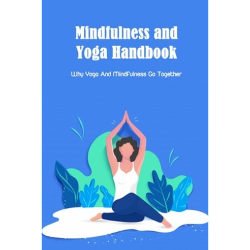 (영문도서) Yoga Handbook: Health Benefits Of Yoga: Yoga Handbook For Beginners Paperback, Independently Published, English, 9798847312578