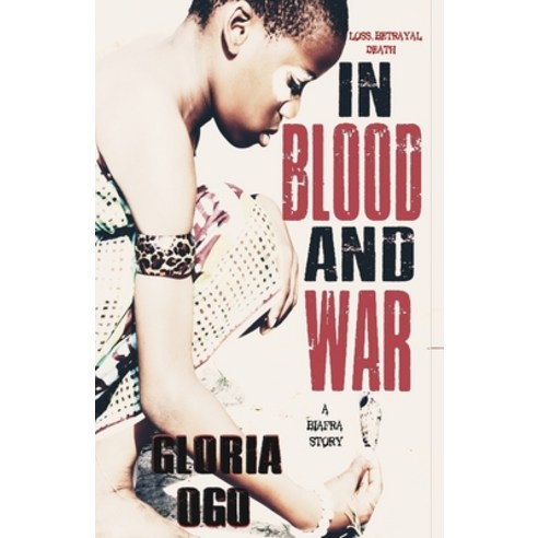 (영문도서) In Blood and War Paperback, Nigeria National Library, English, 9789789772193