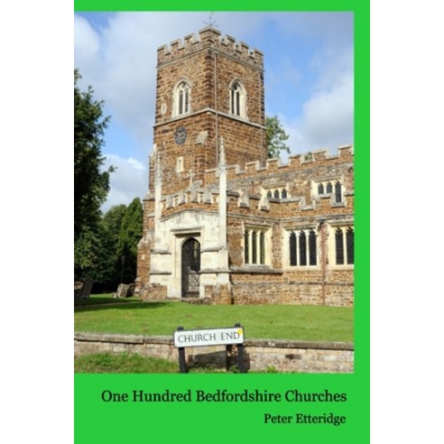 (영문도서) One Hundred Bedfordshire Churches Paperback, Blurb, English, 9798210088895