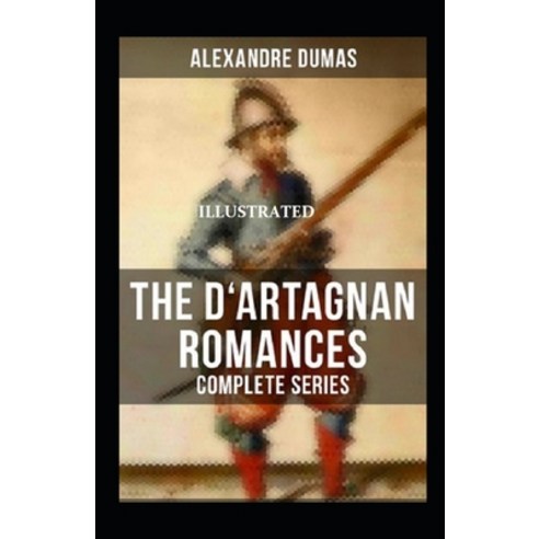 The Vicomte of Bragelonne (D''Artagnan Romances #3) Illustrated Paperback, Independently Published, English, 9798748227124