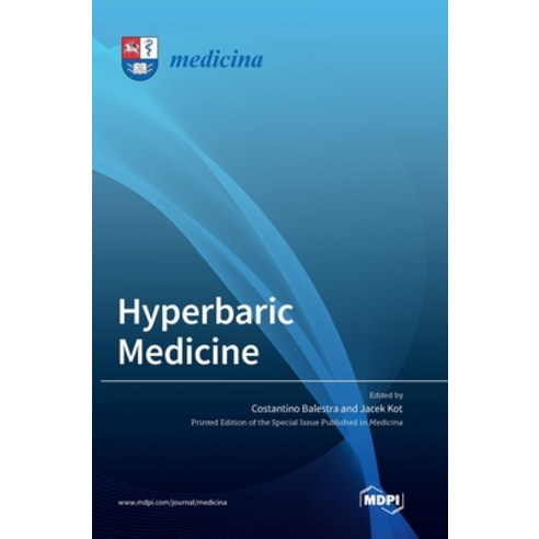 (영문도서) Hyperbaric Medicine Hardcover, Mdpi AG, English, 9783036564678