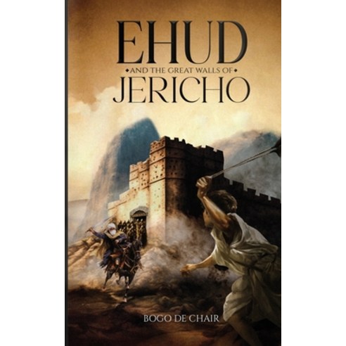 (영문도서) Ehud and the Great Walls of Jericho Paperback, AMZ Pro Hub, English, 9781915942654