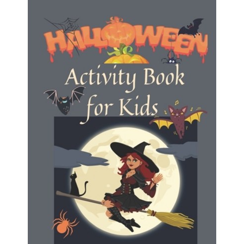 Halloween Activity Book for Kids: Over 70 Activity & Coloring Pages & Mazes & Sudokus - Age 6 -12 Paperback, Independently Published