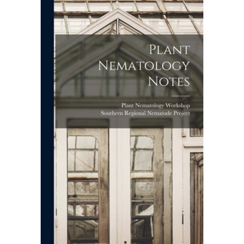 (영문도서) Plant Nematology Notes Paperback, Hassell Street Press, English, 9781013510458