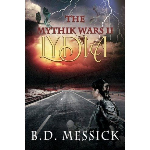 Lydia: The Mythik Wars Bk 2 Paperback, Melange Books