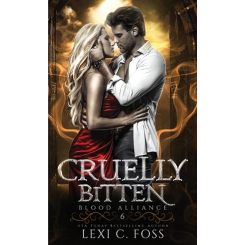 (영문도서) Cruelly Bitten Hardcover, Lexi C. Foss, English, 9781685303167