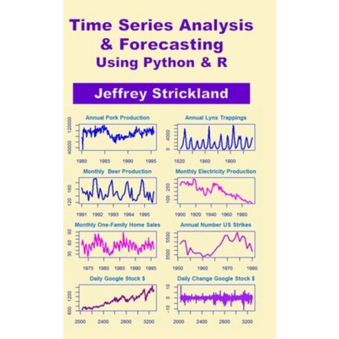 Time Series Analysis and Forecasting using Python & R Hardcover, Lulu.com, English, 9781716451133