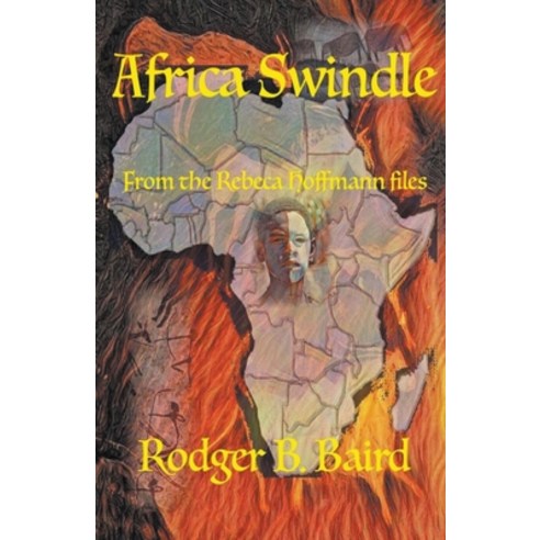 (영문도서) Africa Swindle Paperback, Rodger B. Baird, English, 9781393682806