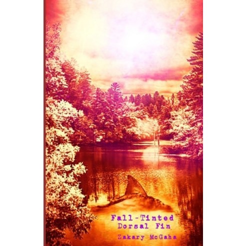 (영문도서) Fall-Tinted Dorsal Fin Paperback, Independently Published, English, 9798500617903