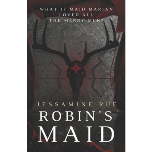 (영문도서) Robin''s Maid: A Dark Why Choose MMM+F Robin Hood Romance Paperback, Independently Published, English, 9798359470209
