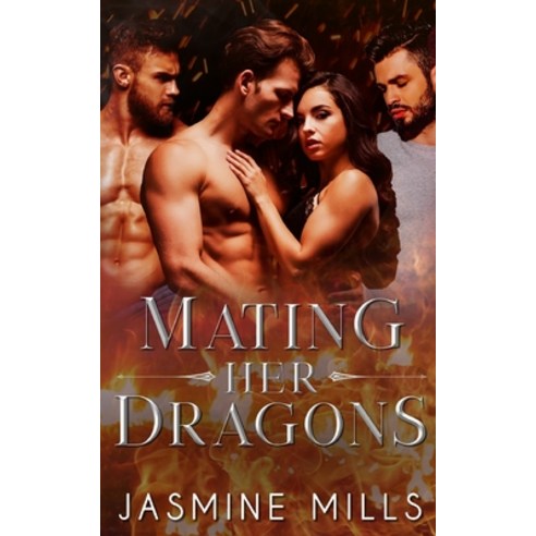 (영문도서) Mating Her Dragons Paperback, Independently Published, English, 9798536190081