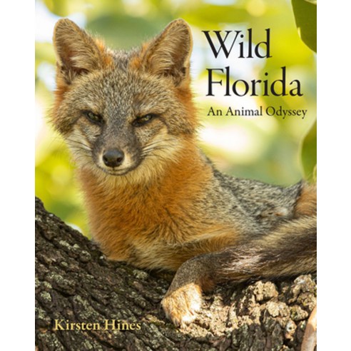 (영문도서) Wild Florida: An Animal Odyssey Hardcover, University Press of Florida, English, 9780813069814