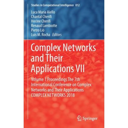 Complex Networks and Their Applications VII: Volume 1 Proceedings the ...