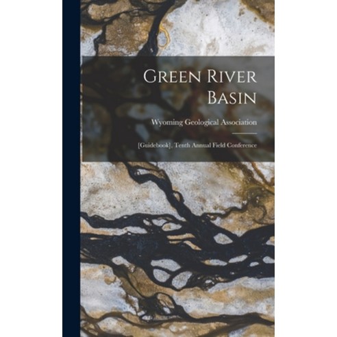 (영문도서) Green River Basin: [guidebook] Tenth Annual Field Conference Hardcover, Hassell Street Press, English, 9781013776984