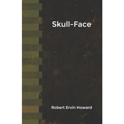 Skull-Face Paperback, Independently Published