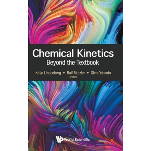 (영문도서) Chemical Kinetics: Beyond the Textbook Hardcover, Wspc (Europe), English, 9781786347008