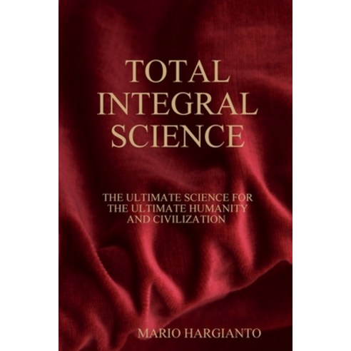 Total Integral Science Paperback, Lulu.com, English, 9781257648658