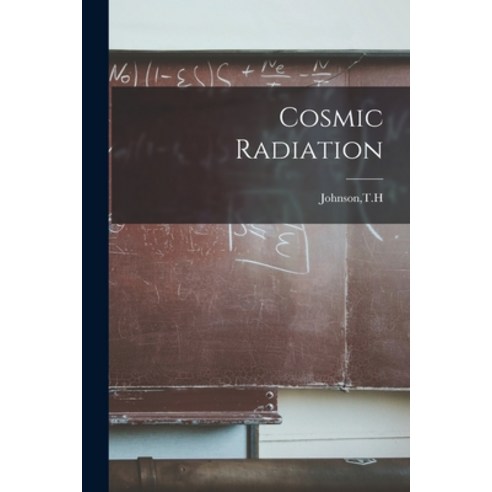 (영문도서) Cosmic Radiation Paperback, Hassell Street Press, English, 9781014734723