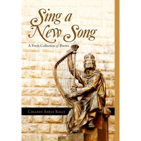 Sing a New Song Hardcover, Lulu.com