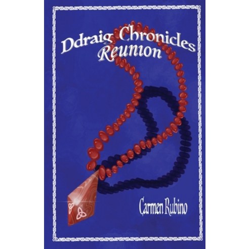 (영문도서) Ddraig Chronicles: Reunion: Reunion Paperback, Big Black Dog Publishing, English, 9781733899475