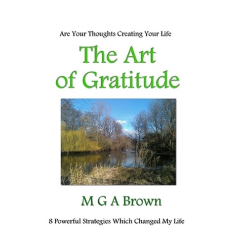 (영문도서) The Art of Gratitude Paperback, Lulu.com, English, 9781291693669