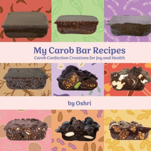 (영문도서) My Carob Bar Recipes Paperback, Butterflyon Books, English, 9798218129569