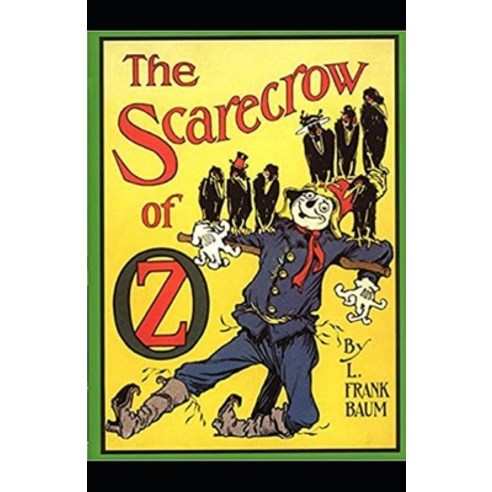 The Scarecrow of Oz Illustrated Paperback, Independently Published