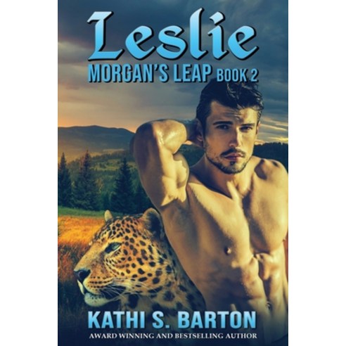 (영문도서) Leslie: Morgan''s Leap - Leopards Shapeshifter Romance Paperback, World Castle Publishing, LLC, English, 9781956788037