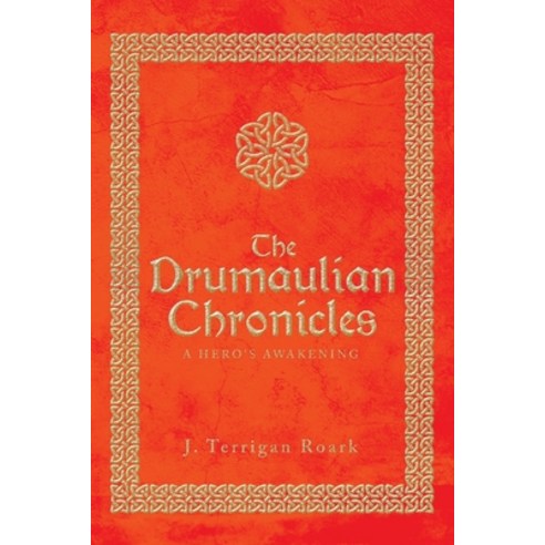 (영문도서) The Drumaulian Chronicles: A Hero''s Awakening Paperback, Newman Springs, English, 9781638814887