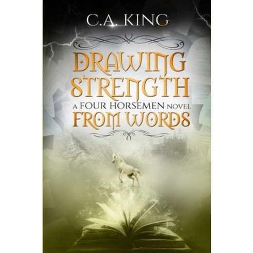 (영문도서) Drawing Strength From Words: A Four Horsemen Novel Paperback, Kings Toe Publishing, English, 9781988301396
