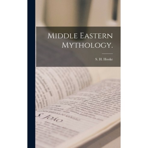 (영문도서) Middle Eastern Mythology. Hardcover, Hassell Street Press, English, 9781013428708