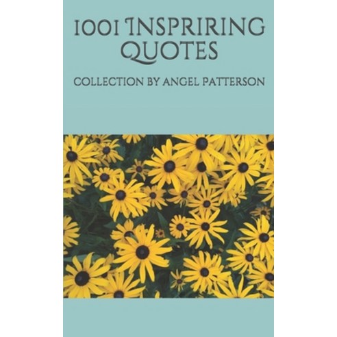 1001 Inspriring Quotes Paperback, Independently Published, English, 9798746002907