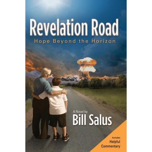 Revelation Road: Hope Beyond the Horizon Paperback, Prophecy Depot Publishing, English, 9780988726000
